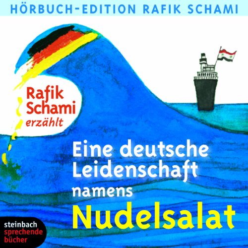 Eine deutsche Leidenschaft namens Nudelsalat: Eine Auswahl. Autorenlesung Eine deutsche Leidenschaft namens Nudelsalat: Eine Auswahl. Autorenlesung