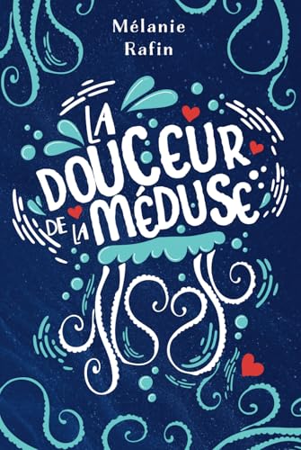 La Douceur de la méduse von Independently published
