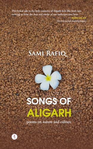 Songs of Aligarh: Poems on Nature and Culture von Hawakal Publishers Private Limited