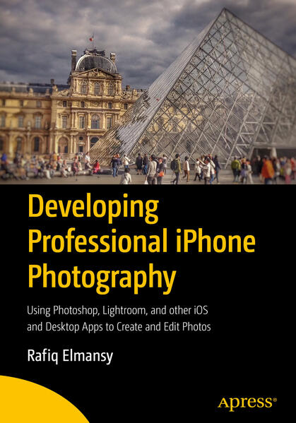 Developing Professional iPhone Photography von APress
