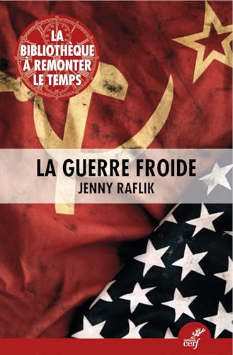 La Guerre froide: 0 von CERF