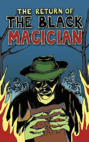 The Return of the Black Magician von Grosvenor House Publishing Limited