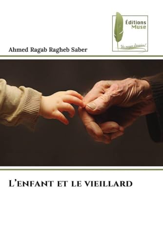 L¿enfant et le vieillard: DE von Éditions Muse