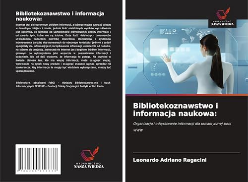Bibliotekoznawstwo i informacja naukowa:: Organizacja i odzyskiwanie informacji dla semantycznej sieci WWW von Wydawnictwo Nasza Wiedza