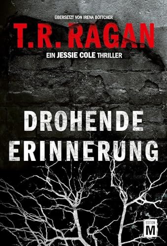 Drohende Erinnerung (Jessie Cole, Band 2) von Edition M