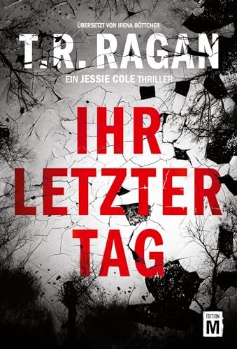 Ihr letzter Tag: Ein Jessie Cole Thriller von Edition M