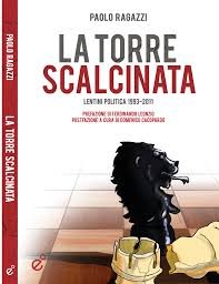 La torre scalcinata. Lentini politica 1993-2011 von Duetredue