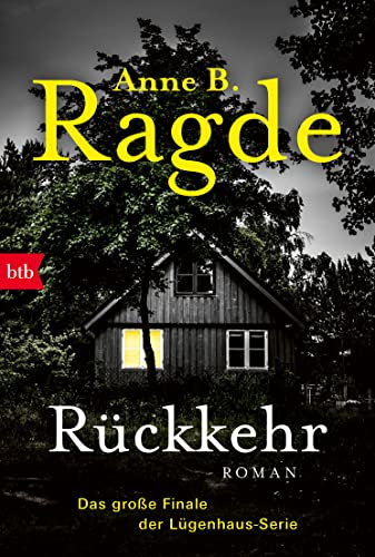 Rückkehr: Roman (Die Lügenhaus-Serie, Band 6) von btb Verlag