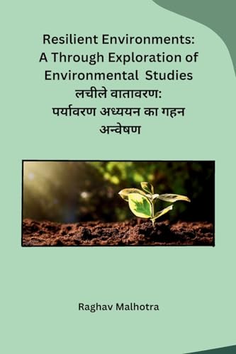 Resilient Environments: A Through Exploration of Environmental Studies von Sunshine