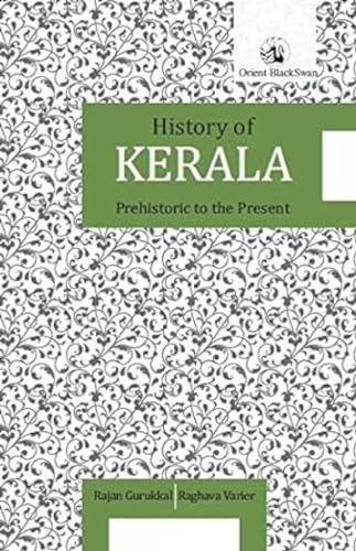 History of Kerala:: Prehistoric to the Present