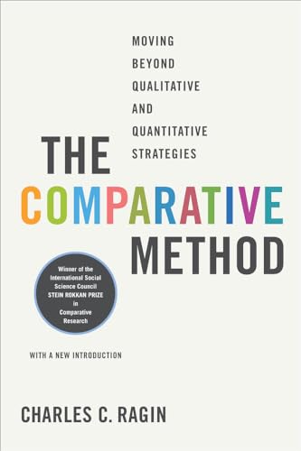 The Comparative Method: Moving Beyond Qualitative and Quantitative Strategies von University of California Press