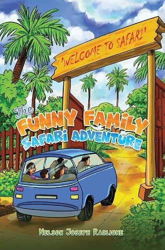 The Funny Family Safari Adventure The Funny Family Safari Adventure von Austin Macauley Publishers LLC