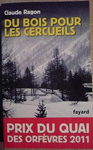 Du bois pour les cercueils: Ausgezeichnet mit dem Prix du Quai des Orfèvres 2011