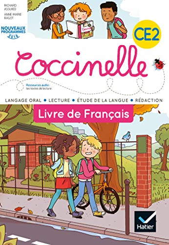Coccinelle CE2 Francais Manuel de l'eleve: Langage oral, lecture, étude de la langue, rédaction von HATIER
