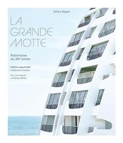 La Grande Motte - Patrimoine du XXe siècle von EL VISO
