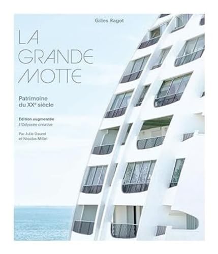 La Grande Motte - Patrimoine du XXe siècle