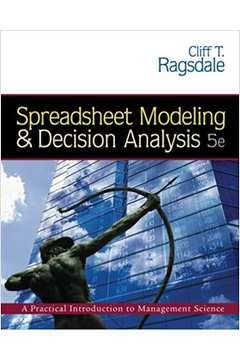 Spreadsheet Modeling And Decision Analysis: A Practical Introcuction To Management Science von South-Western