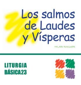 Salmos de Laudes y Vísperas, Los (Liturgia Básica, Band 23) von Centre de Pastoral Litúrgica