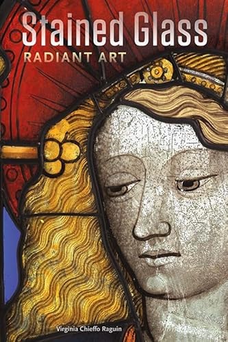 Stained Glass: Radiant Art (Getty Publications – (Yale))
