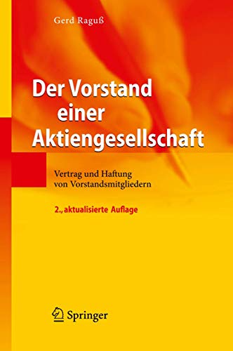 Der Vorstand einer Aktiengesellschaft: Vertrag und Haftung von Vorstandsmitgliedern (VDI-Buch / VDI-Karriere)