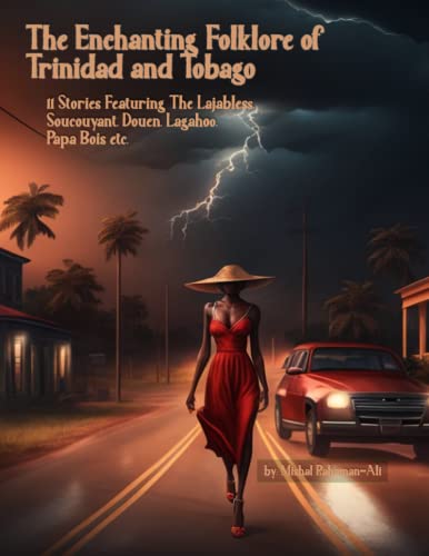 The Enchanting Folklore of Trinidad and Tobago von Independently published