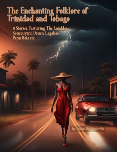 The Enchanting Folklore of Trinidad and Tobago