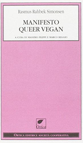 Manifesto queer vegan (Gli artigli) von Ortica Editrice