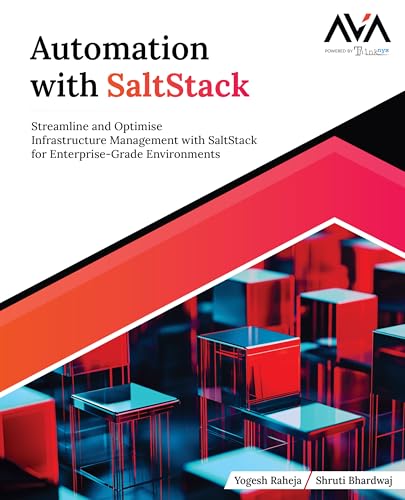 Automation with SaltStack: Streamline and Optimise Infrastructure Management with SaltStack for Enterprise-Grade Environments (English Edition) von Orange Education Pvt. Ltd