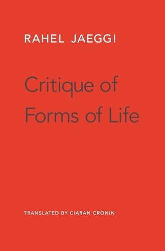 Critique of Forms of Life von Belknap Press