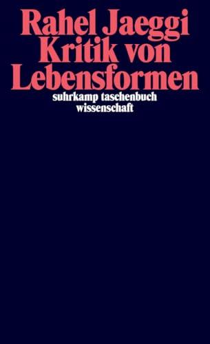 Kritik von Lebensformen (suhrkamp taschenbuch wissenschaft) von Suhrkamp Verlag AG