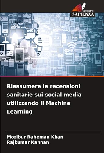 Riassumere le recensioni sanitarie sui social media utilizzando il Machine Learning: DE von Edizioni Sapienza
