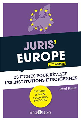 Juris'Europe: 25 fiches pour comprendre et réviser les institutions européennes