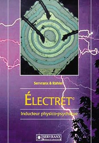 Electret: Inducteur physico-psychique
