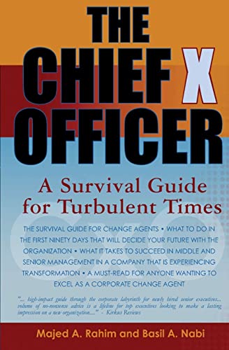 The Chief X Officer: A survival Guide for Turbulent Times