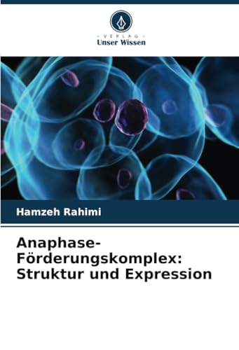 Anaphase-Förderungskomplex: Struktur und Expression