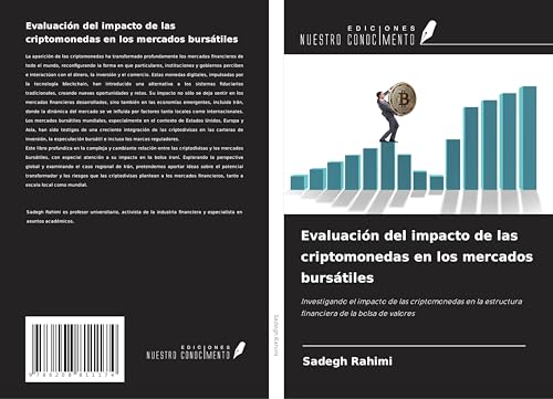 Evaluación del impacto de las criptomonedas en los mercados bursátiles: Investigando el impacto de las criptomonedas en la estructura financiera de la bolsa de valores von Ediciones Nuestro Conocimiento