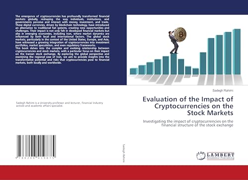 Evaluation of the Impact of Cryptocurrencies on the Stock Markets: Investigating the impact of cryptocurrencies on the financial structure of the stock exchange von LAP LAMBERT Academic Publishing