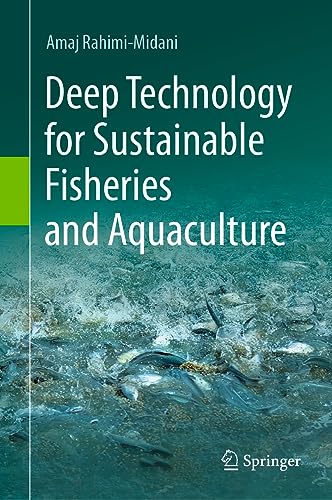 Deep Technology for Sustainable Fisheries and Aquaculture von Springer