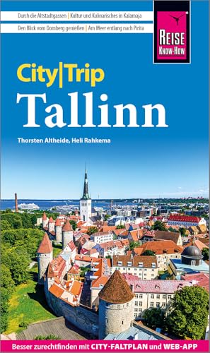Reise Know-How CityTrip Tallinn: Reiseführer Tallinn mit Stadtplan und kostenloser Web-App Reise Know-How CityTrip Tallinn: Reiseführer Tallinn mit Stadtplan und kostenloser Web-App