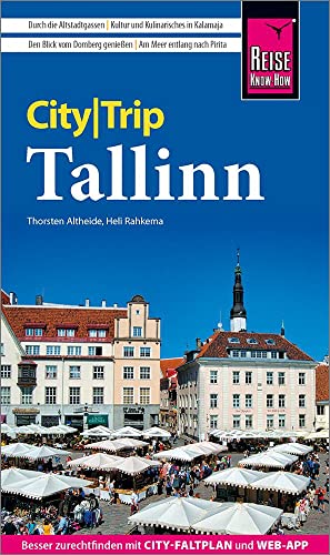 Reise Know-How CityTrip Tallinn: Reiseführer mit Stadtplan und kostenloser Web-App von Reise Know-How Rump GmbH