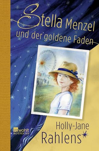 Stella Menzel und der goldene Faden von rotfuchs