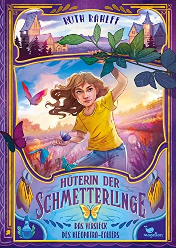 Hüterin der Schmetterlinge – Das Versteck des Kleopatra-Falters: Ein fantastisches Kinderbuch ab 10 Jahren