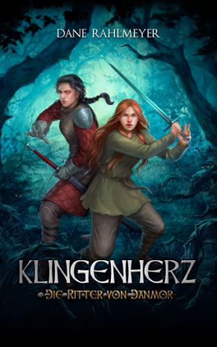 Klingenherz (Die Ritter von Danmor, Band 1) von Independently published