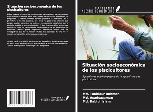 Situación socioeconómica de los piscicultores: Agricultores que han pasado de la agricultura a la piscicultura von Ediciones Nuestro Conocimiento