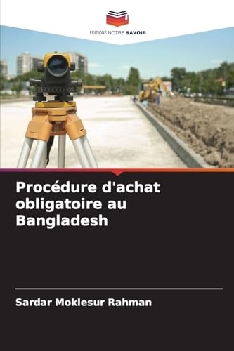 Procédure d'achat obligatoire au Bangladesh von Editions Notre Savoir