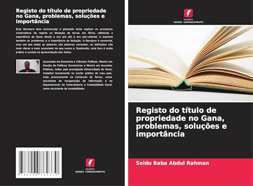 Registo do título de propriedade no Gana, problemas, soluções e importância von Edições Nosso Conhecimento