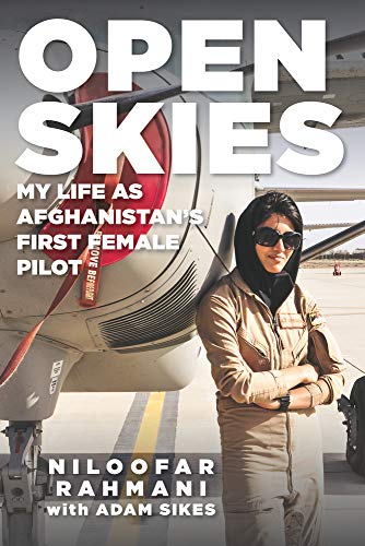 Open Skies: My Life As Afghanistan's First Female Pilot von Chicago Review Press