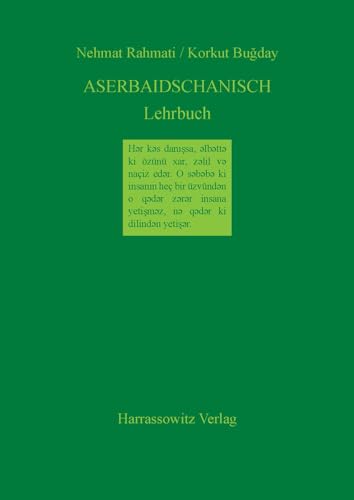 Aserbaidschanisch Lehrbuch: Unter Berücksichtigung des Nord- und Südaserbaidschanischen von Harrassowitz