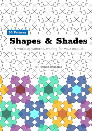 Shapes & Shades: A world of patterns, waiting for your colours von Independently published