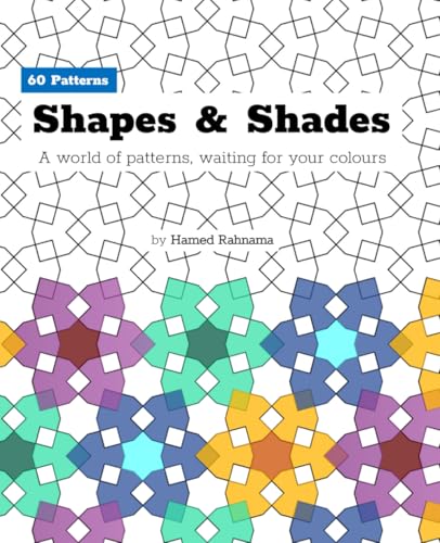 Shapes & Shades: A world of patterns, waiting for your colours von Independently published